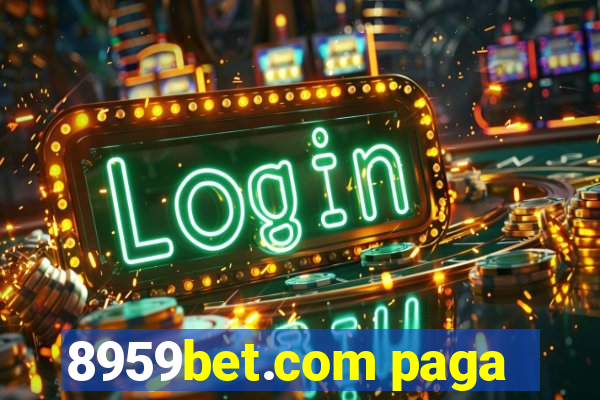 8959bet.com paga